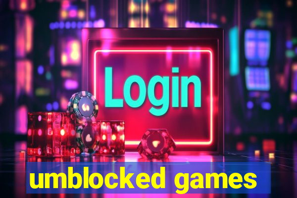 umblocked games